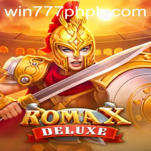 Explore the Thrills of RomaXDeluxe with WIN777PH